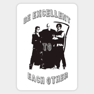 Be Excellent To Each Other Sticker